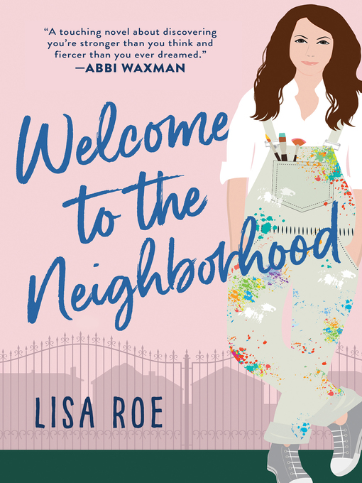 Title details for Welcome to the Neighborhood by Lisa Roe - Available